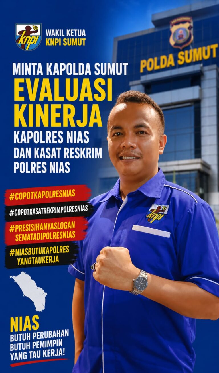 Wakil Ketua DPD KNPI Sumut Minta Kapolda Evaluasi Kinerja Kapolres dan Kasat Reskrim Nias