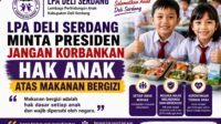LPA Deli Serdang Minta Presiden Jangan Korbankan Hak Anak atas Makanan Bergizi