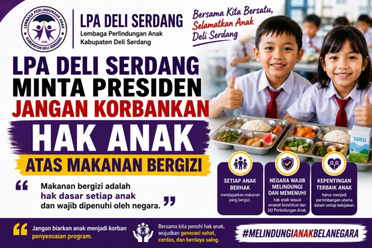 LPA Deli Serdang Minta Presiden Jangan Korbankan Hak Anak atas Makanan Bergizi