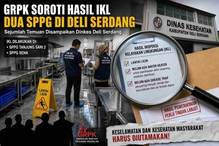 GRPK Soroti Hasil IKL Dua SPPG di Deli Serdang, Sejumlah Temuan Jadi Perhatian